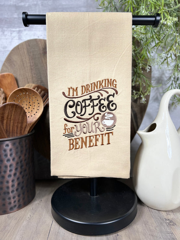 Drinking Coffee For Your Benefit Embroidered Towel